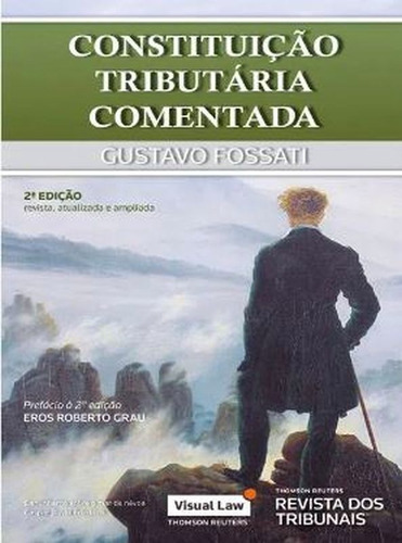 Constituição Tributária Comentada, De Fossati, Gustavo Schneider. Editora Revista Dos Tribunais, Capa Mole Em Português