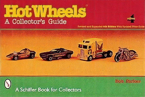 Hot Wheels (r), De Bob Parker. Editorial Schiffer Publishing Ltd, Tapa Blanda En Inglés