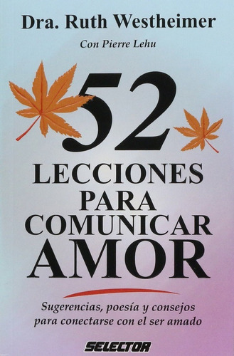 52 Lecciones Para Comunicar Amor Ruth K. Westheimer Nuevo