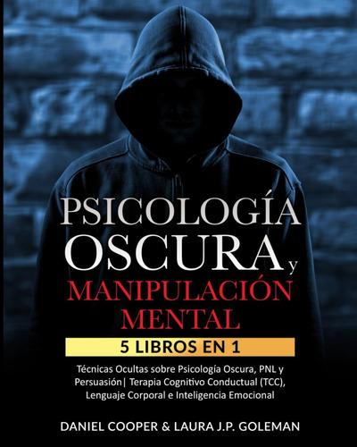 Libro: Psicología Oscura & Manipulación Mental: 5 Libros En 
