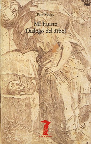 Mi Fausto - Dialogo Del Arbol: 134 -la Balsa De La Medusa-