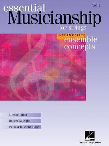 Essential Musicianship For Strings  Ensemble Concepts Interm