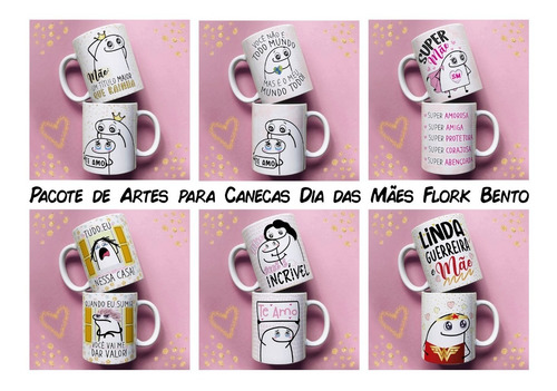 Artes Dia Das Mães + 280 Arquivos Flork