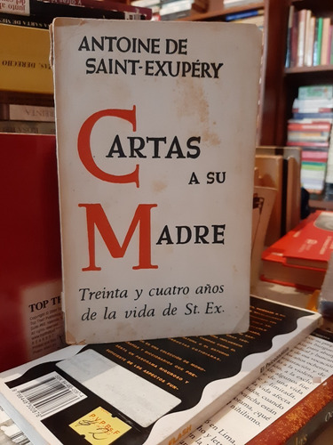 Cartas A Su Madre, Antoine De Saint.,wl.