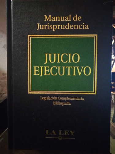 Juicios Ejecutivo La Ley Argentina