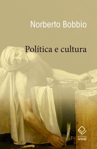 Política e cultura, de Bobbio, Norberto. Fundação Editora da Unesp, capa mole em português, 2015
