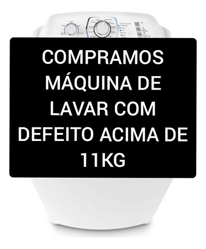 Compro Máquina De Lavar Com Defeito