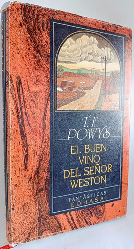El Buen Vino Del Señor Weston T F Powys Edhasa Fantásticas