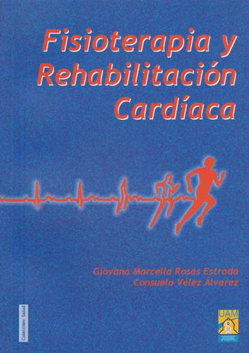 Fisioterapia Y Rehabilitación Cardiaca