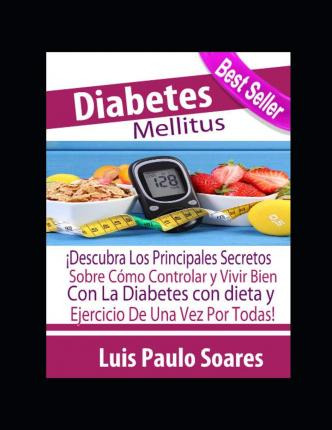 Libro Diabetes Mellitus - Luis Paulo Soares