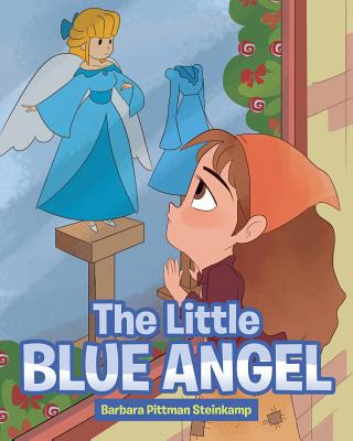 Libro The Little Blue Angel - Pittman Steinkamp, Barbara