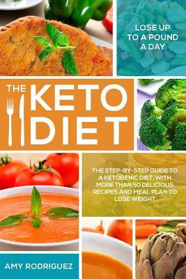 Libro The Keto Diet : The Step-by-step Guide To A Ketogen...