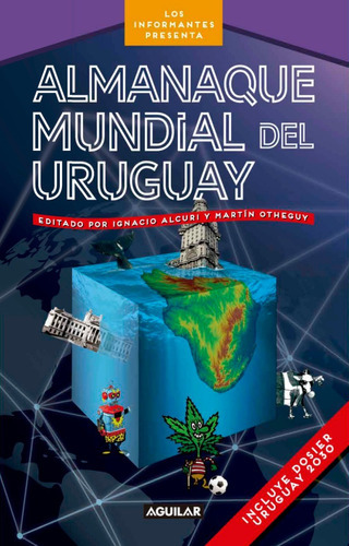 Almanaque Mundial Del Uruguay, De Ignacio Alcuri / Martin Otheguy. Editorial Aguilar En Español