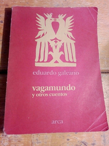 Eduardo Galeano, Vagamundo Y Otros Cuentos 1985