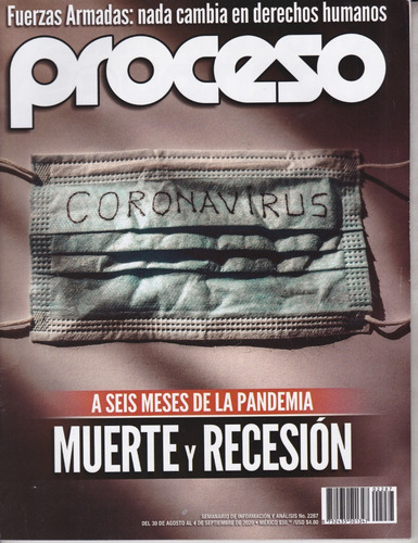 Proceso:a Seis Meses De La Pandemia, Muerte Y Recesión (Usado)