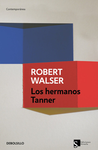 Los Hermanos Tanner, De Walser, Robert. Editorial Debolsillo, Tapa Blanda En Español