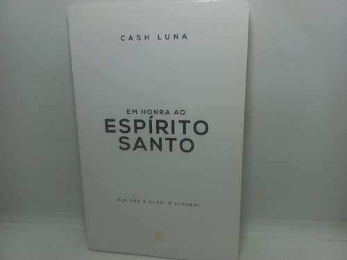 Livro - Em Honra Ao Espírito Santo - Cash Luna - U01 - 741