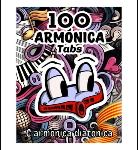 Libro: 100 Tablaturas De Armónica Para Principiantes: Para A