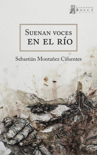 Libro Suenan Voces En El Rio