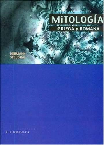 Mitología Griega Y Romana (quadrata) - Steuding Herman