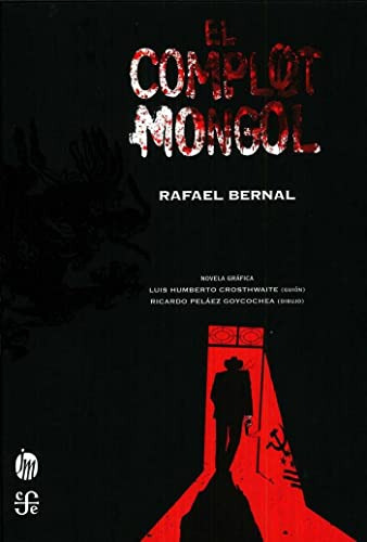 Libro El Complot Mongol  De Bernal Rafael  Fce