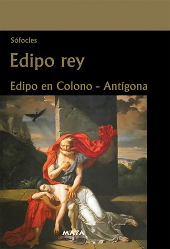 Libro. Edipo Rey - Edipo En Colono Antígona. Sófocles. 