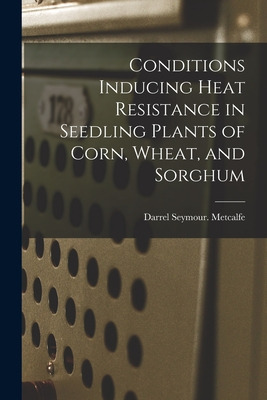 Libro Conditions Inducing Heat Resistance In Seedling Pla...