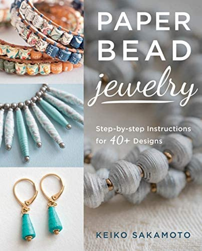 Libro: Paper Bead Jewelry: Step-by-step Instructions For 40+