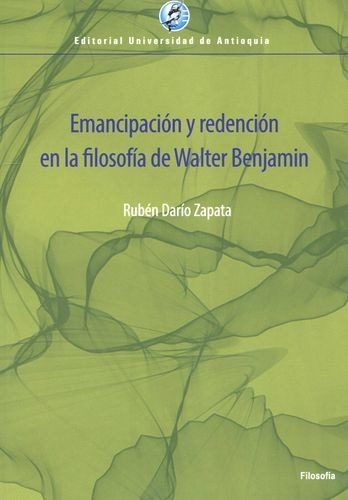 Libro Emancipación Y Redención En La Filosofía De Walter Be