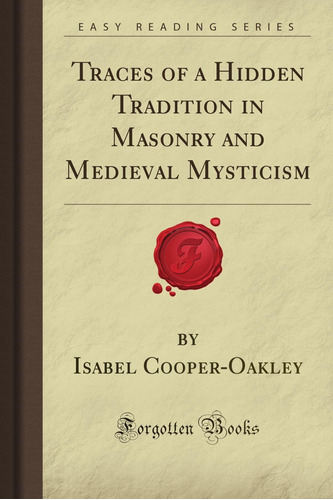 Libro: Traces Of A Hidden Tradition In Masonry And Medieval