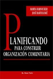 Planificando Para Construir Organizacion Comunitaria - Harne