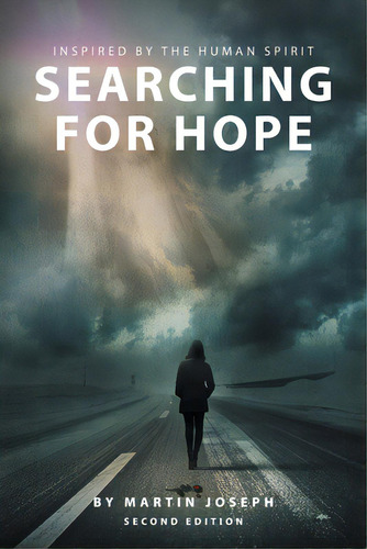 Searching For Hope: Inspired By The Human Spirit, De Joseph, Martin. Editorial Westbow Pr, Tapa Blanda En Inglés