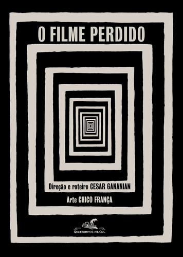 O filme perdido, de Chico Cesar; França. Editora QUADRINHOS NA CIA - GRUPO CIA DAS LETRAS, capa mole em português, 2023