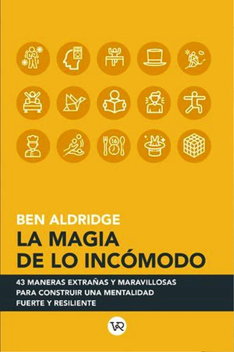 La Magia De Lo Incomodo