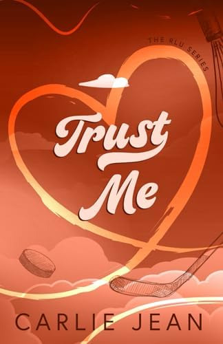 Libro:  Trust Me (the Rlu Series)