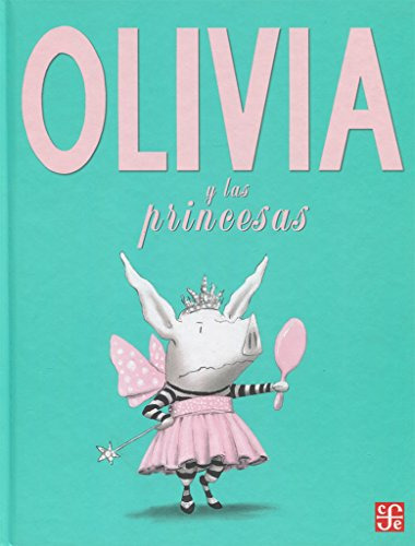 Olivia Y Las Princesas - Falconer Ian 