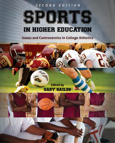 Sports In Higher Education: Issues And Controversies In College Athletics, De Sailes, Gary. Editorial Univ Readers, Tapa Blanda En Inglés