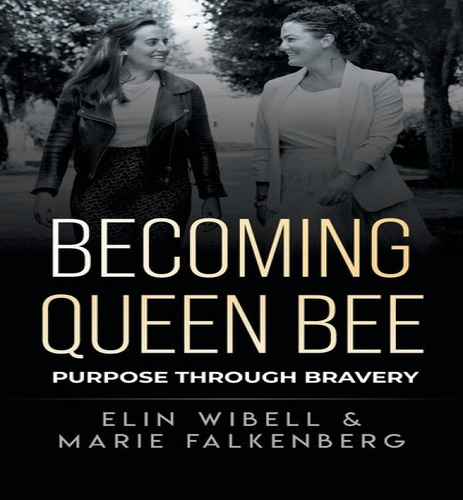 Becoming Queen Bee, De Elin Wibell. Editorial Social Good Agency, Tapa Dura En Inglés