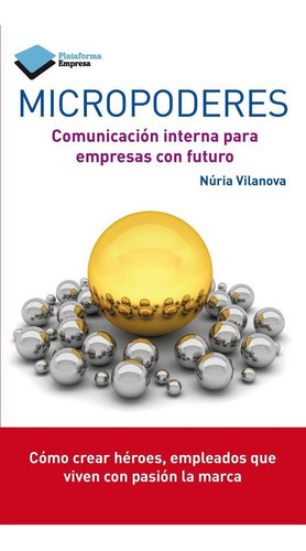 Micropoderes, de Vilanova Giralt, Núria. Plataforma Editorial, tapa blanda en español