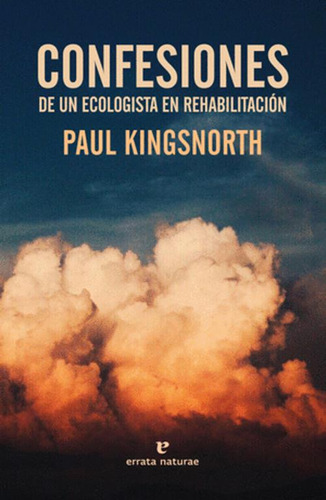 Libro Confesiones De Un Ecologista En Rehabilitación