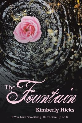 Libro The Fountain: If You Love Something, Don't Give Up ...