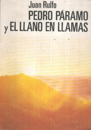Libro Pedro Páramo Y El Llano En Llamas/ Juan Rulfo/ Planeta