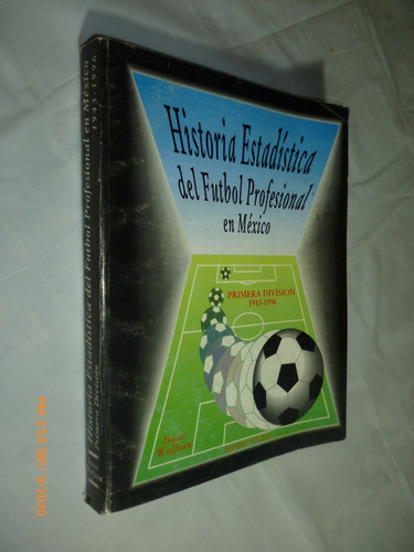 Historia Estadística Del Futbol. Isaac Wolfson. Autografiado