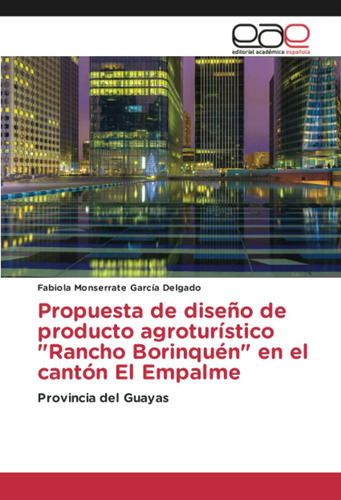 Libro: Propuesta De Diseño De Producto Agroturístico  Rancho