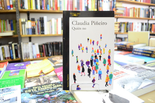 Quién No. Claudia Piñeiro. 