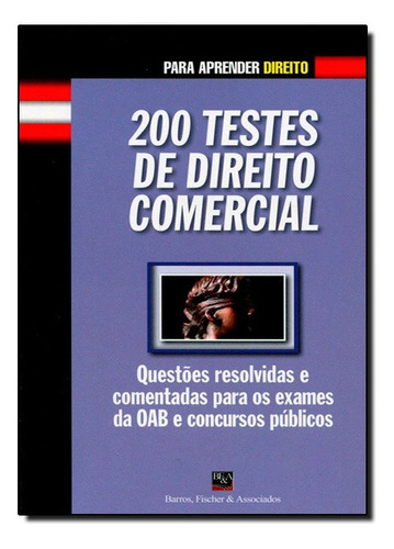 200 Testes De Direito Comercial: Não Aplica, De Flavio Barros Pinto. Série Não Aplica, Vol. Não Aplica. Editora Bf&a, Capa Mole, Edição Não Aplica Em Português, 2021