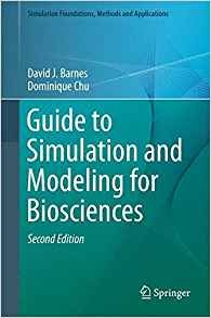 Guide To Simulation And Modeling For Biosciences (simulation