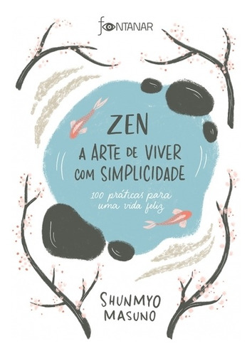 Livro Zen A Arte De Viver Com Simplicidade