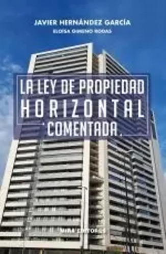 La Ley De Propiedad Horizontal Comentada -   - *