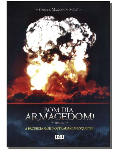 Bom Dia, Armagedom!, De Melo,carlos Magno De. Editora Ler Editora(antiga Lge) Em Português